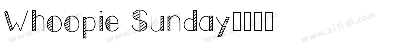 Whoopie Sunday字体转换